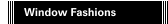 Window Fashions