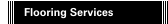 Flooring Services