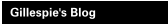 Gillespie's Blog