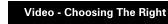 Video - Choosing The Right